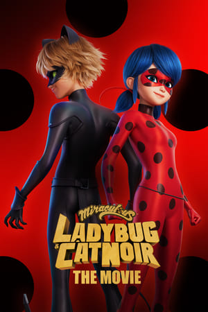 مشاهدة فيلم Miraculous: Ladybug & Cat Noir, The Movie 2023 مترجم