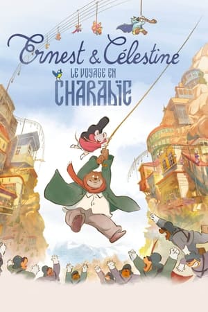 Ernest et Célestine : Le Voyage en Charabie