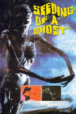 Sự Trả Thù Của Nữ Quỷ - Seeding Of A Ghost (1983)