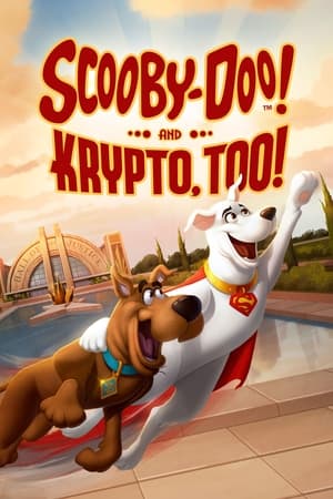 مشاهدة فيلم Scooby-Doo! and Krypto, Too! 2023 مترجم