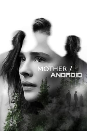 Người Mẹ, Người Máy - Mother/android (2021)