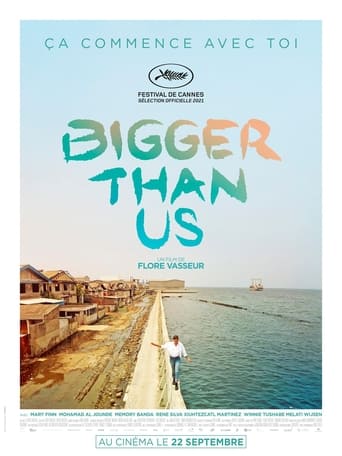 Bigger Than Us (2021) download