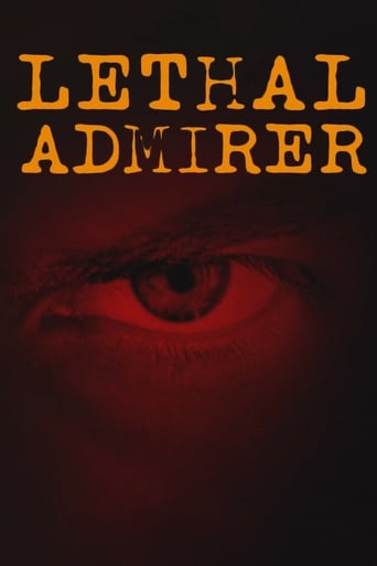 Lethal Admirer (2018) download