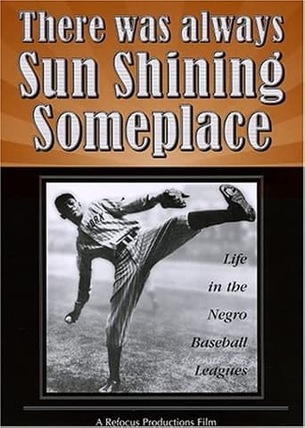 There Was Always Sun Shining Someplace: Life in the Negro Baseball Leagues (1981) download