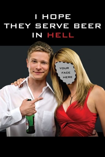 I Hope They Serve Beer in Hell (2009) download