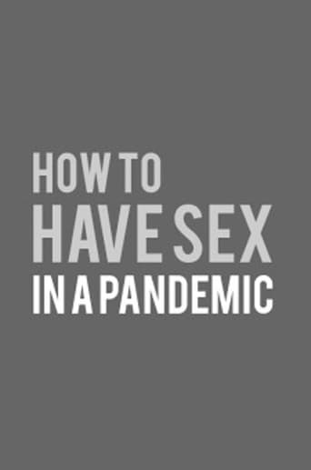 How to Have Sex in a Pandemic