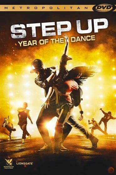 Step Up : Year of the Dance Film Streaming