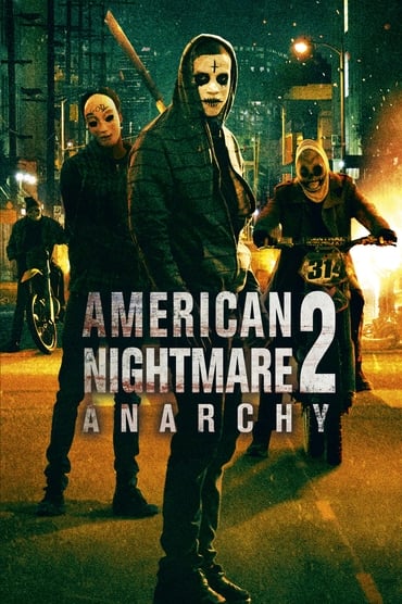 American Nightmare 2: Anarchy Film Streaming