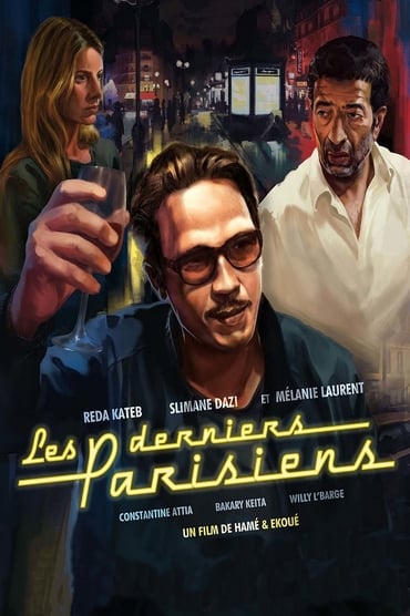 Les Derniers Parisiens Film Streaming