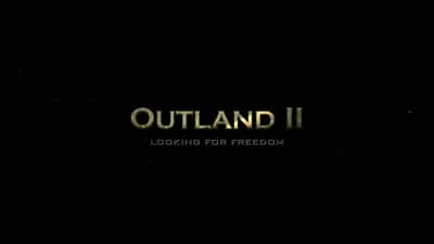 Outland II: Looking for Freedom