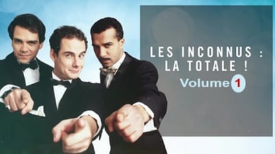 Les Inconnus - La totale ! Vol. 1