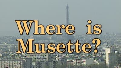 Where Is Musette?