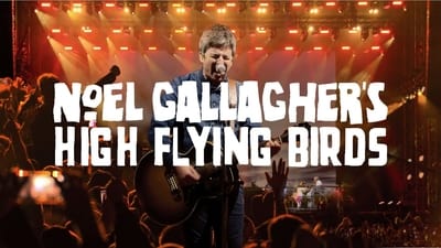 Noel Gallagher's High Flying Birds - Live at Wythenshawe Park, Manchester
