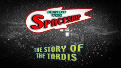 Inside the Spaceship: The Story of the TARDIS