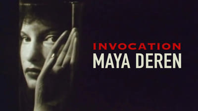 Invocation: Maya Deren