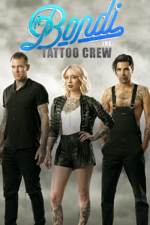 Bondi Ink Tattoo Crew (TV Series 2015- ) — The Movie Database (TMDB)