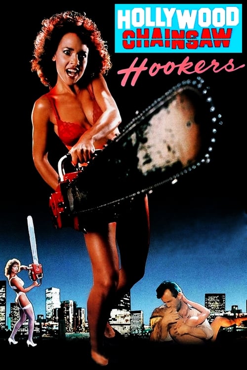 Hollywood Chainsaw Hookers (1988) — The Movie Database (TMDB)