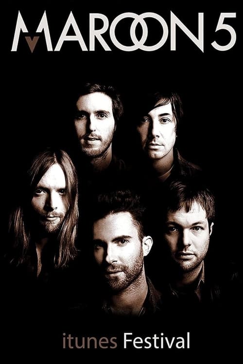 Maroon 5: iTunes Festival - Live in London (2014) — The Movie Database  (TMDB)