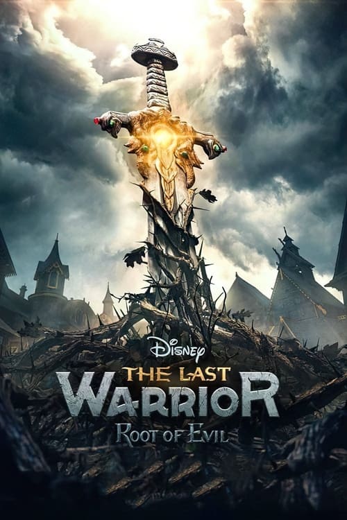 The Last Warrior : Root of evil (1x) 2022