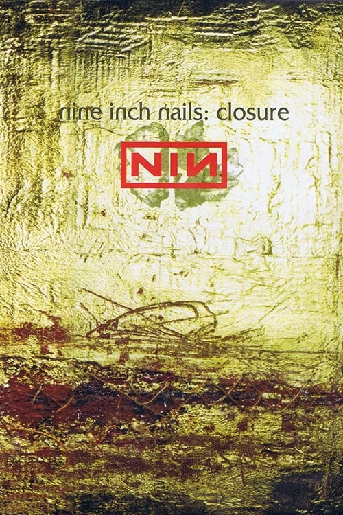 Nine Inch Nails: Closure (1997) — The Movie Database (TMDB)