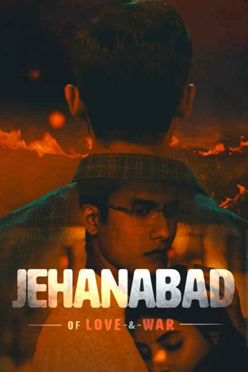 Jehanabad – Of Love & War