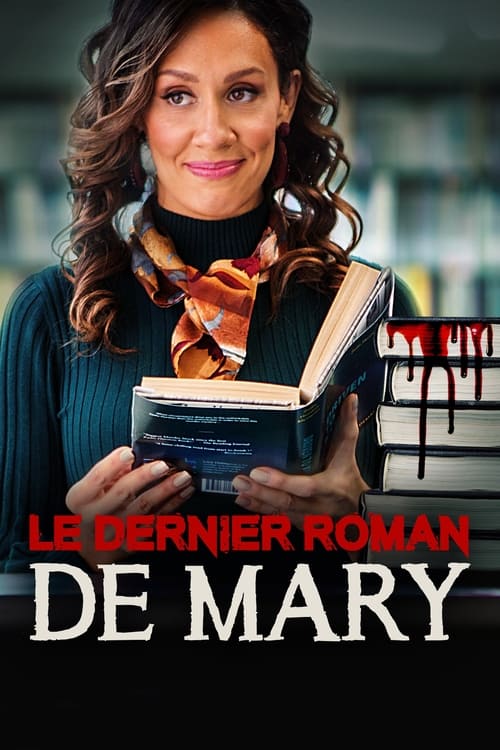 Le dernier roman de Mary - 2021