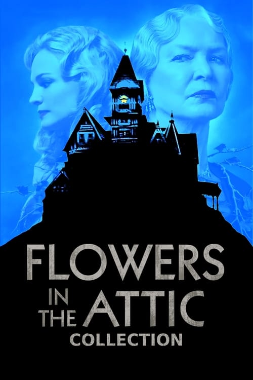 What is the sequel to flowers in the attic called Flowers In The Attic Collection The Movie Database Tmdb
