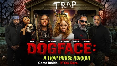 Dogface: A Trap House Horror Torrent 2021