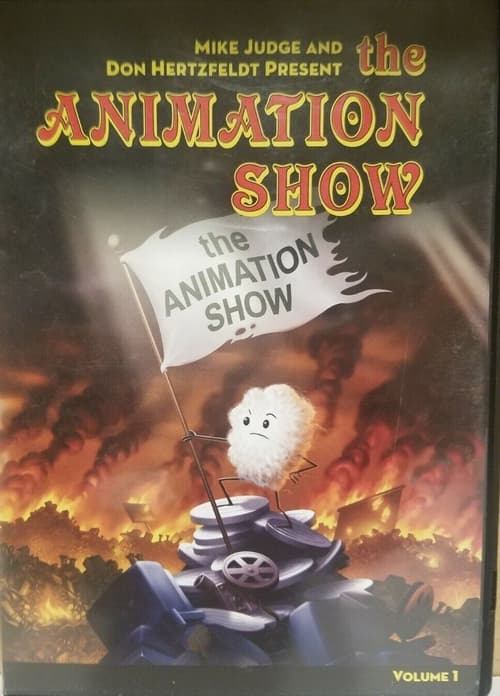The Animation Show, Volume 1 (2003) — The Movie Database (TMDB)