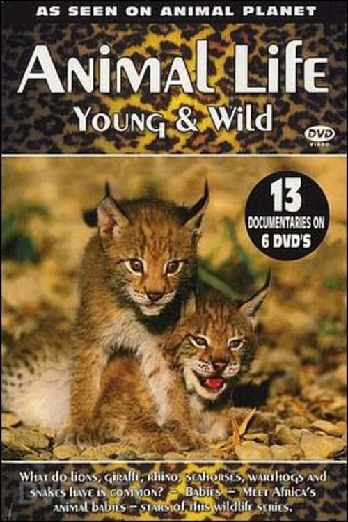 Animal Life: Young & Wild (TV Series 2002-2002) — The Movie Database (TMDB)