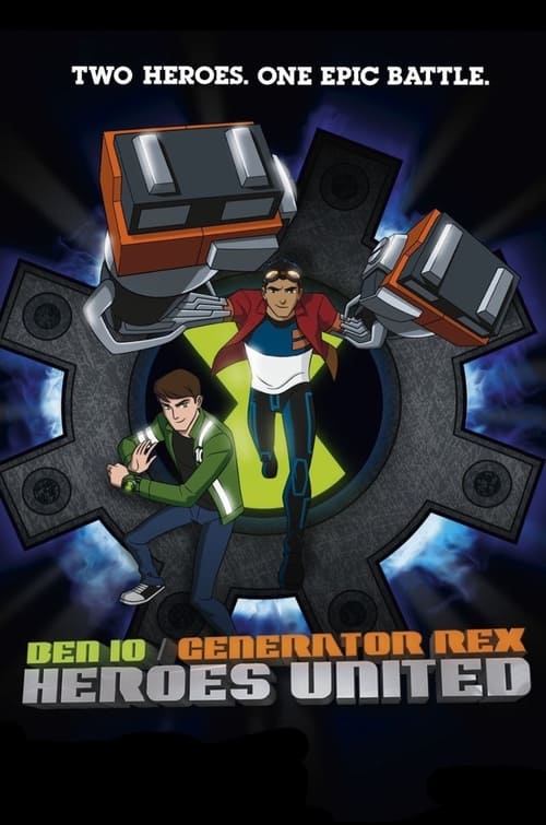 Ben 10 Generator Rex Heroes United (2011) — The Movie Database (TMDB)