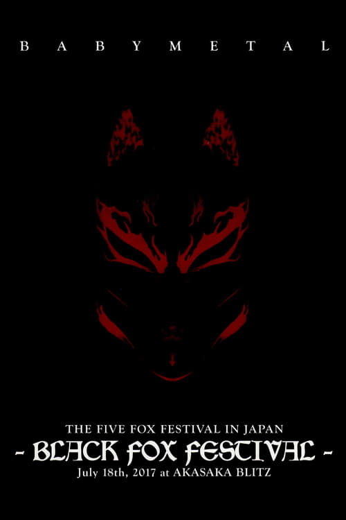 BABYMETAL - The Five Fox Festival in Japan - Black Fox Festival 
