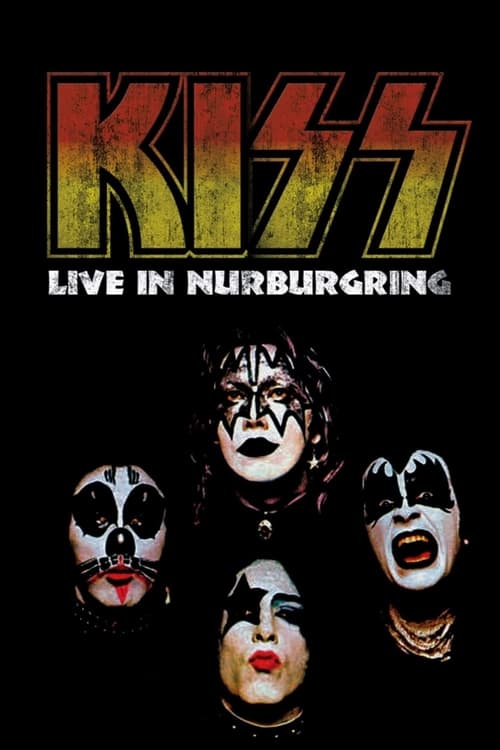 Kiss - Live in Nurburgring (2012) — The Movie Database (TMDB)