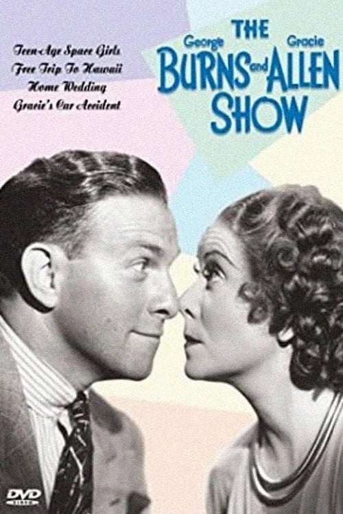 The George Burns and Gracie Allen Show (TV Series 1950-1958) — The Movie Database (TMDB)