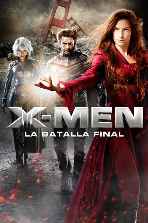 X-Men 3: La Batalla Final