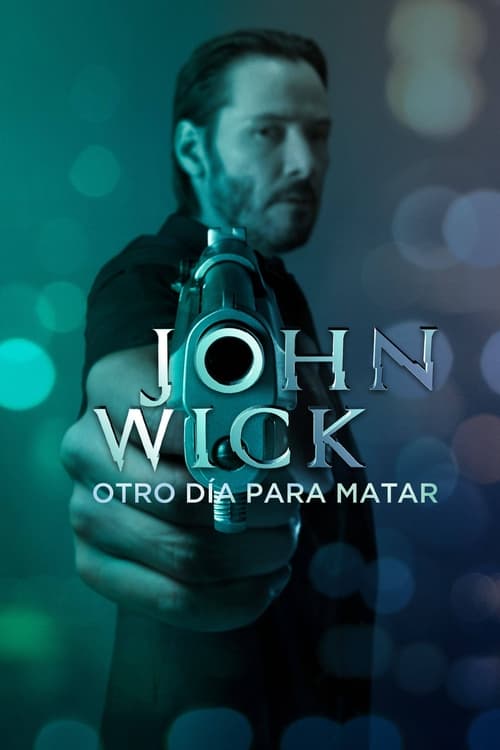 John Wick: Otro día para matar. FHD