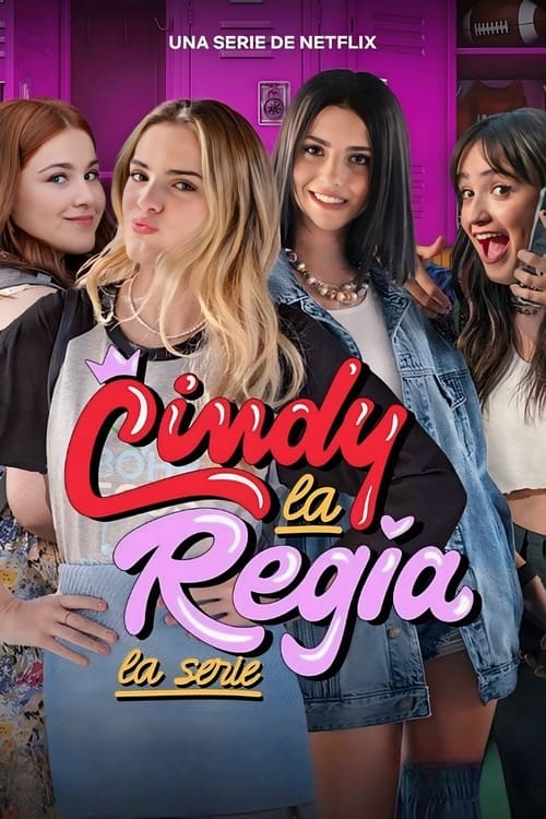 Cindy la Regia: La serie. FHD