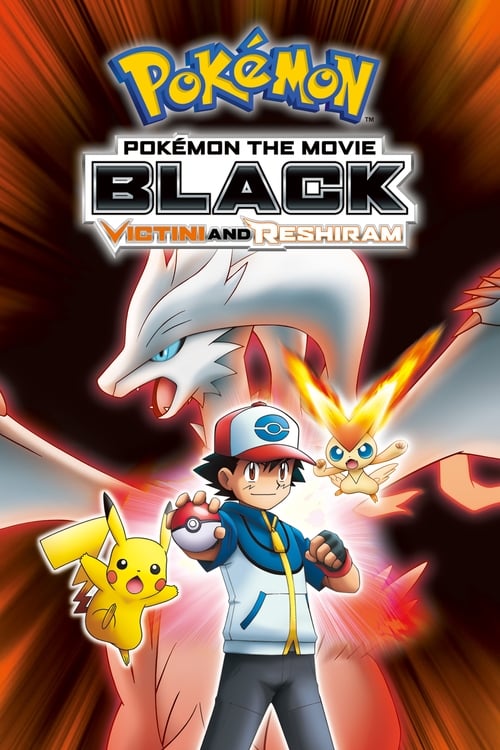Pokémon, le film : Noir - Victini et Reshiram - 2012