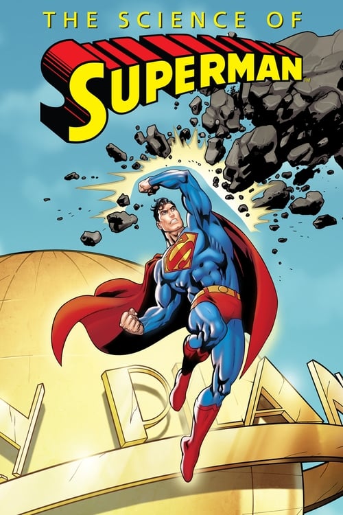 The Science of Superman (2006) — The Movie Database (TMDB)