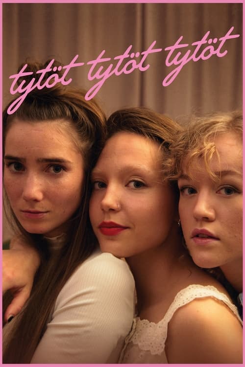 Tytöt tytöt tytöt (2022) — The Movie Database (TMDB)