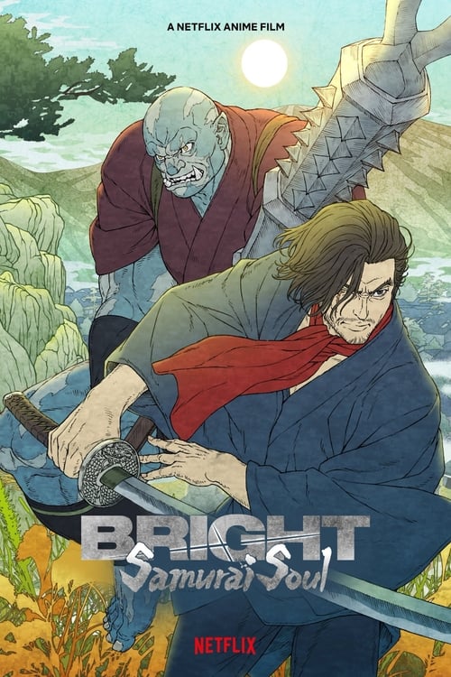 Bright - Samurai Soul - 2021