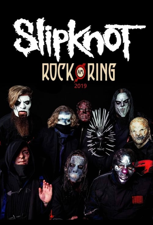 Ampère zweer beroerte Slipknot : Rock Am Ring 2019 (2019) — The Movie Database (TMDB)