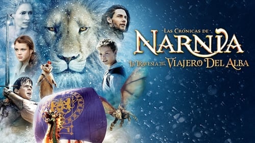 Las crónicas de Narnia: la travesía del Viajero del Alba. FHD