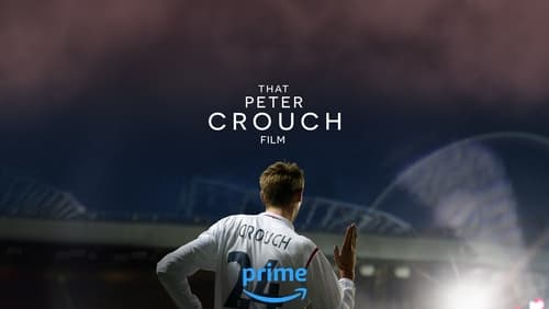 That Peter Crouch Film (2023)