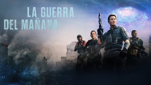 La Guerra Del Mañana pelicula completa en español latino online gratis