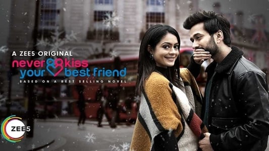 Never Kiss Your Best Friend : Hindi Season 1-2 WEB-DL 480p & 720p | [Complete]