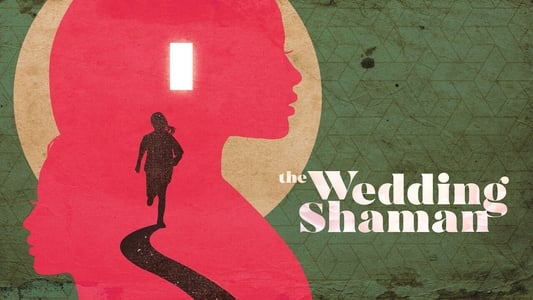 The Wedding Shaman