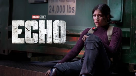 Echo (2024) Season 1 Complete Watch Online and Download