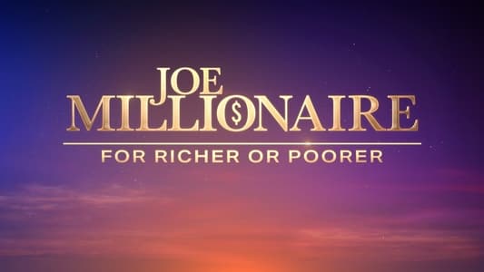 Joe Millionaire: For Richer or Poorer