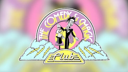 A Comedy Celebration: The Comedy & Magic Club's 10th Anniversary
